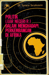 POLITIK LUAR NEGERI R.I DALAM MENGHADAPI PERKEMBANGAN DI AFRIKA