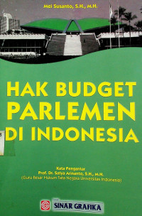 HAK BUDGET PARLEMEN DI INDONESIA