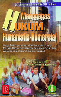 Menggagas HUKUM Humanistis - Komersial