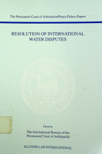 RESOLUTION OF INTERNATIONAL WATER DISPUTES