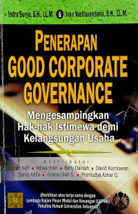 PENERAPAN GOOD CORPORATE GOVERNANCE; Mengesampingkan Hak - hak Istimewa demi Kelangsungan Usaha