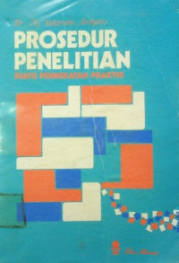 PROSEDUR PENELITIAN; SUATU PENDEKATAN PRAKTIK