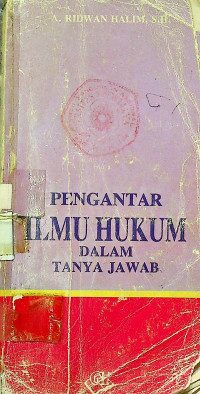 PENGANTAR ILMU HUKUM DALAM TANYA JAWAB