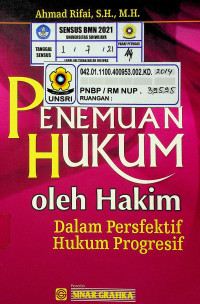 PENEMUAN HUKUM oleh HAKIM Dalam Persfektif Hukum Progresif