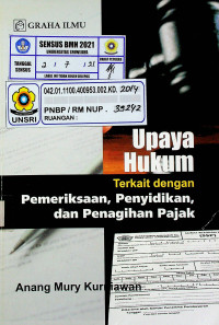 Upaya Hukum Terkait dengan Pemeriksaan, Penyidikan dan Penagihan Pajak