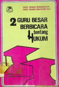 2 GURU BESAR BERBICARA tentang HUKUM