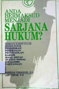 ANDA BERMAKSUD MENJADI SARJANA HUKUM?