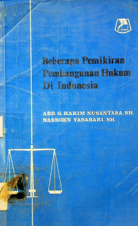 Beberapa Pemikiran Pembangunan Hukum di Indonesia