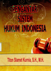 PENGANTAR SISTEM HUKUM INDONESIA