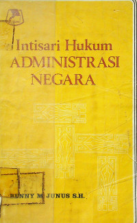 Intisari Hukum ADMINISTRASI NEGARA