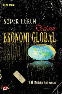 ASPEK HUKUM Dalam EKONOMI GLOBAL, Edisi Revisi