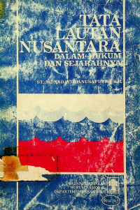 TATA LAUTAN NUSANTARA DALAM HUKUM DAN SEJARAHNYA