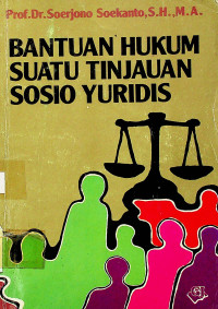 BANTUAN HUKUM SUATU TINJAUAN SOSIO YURIDIS