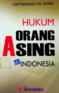 HUKUM ORANG ASING di INDONESIA