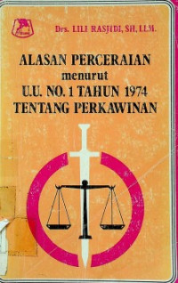 ALASAN PERCERAIAN menurut U.U. NO. 1 TAHUN 1974 TENTANG PERKAWINAN