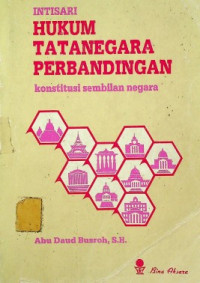 INTISARI HUKUM TATANEGARA PERBANDINGAN konstitusi sembilan negara