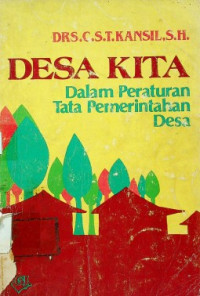 DESA KITA DALAM PERATURAN TATA PEMERINTAHAN DESA