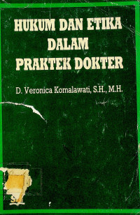 HUKUM DAN ETIKA DALAM PRAKTEK DOKTER