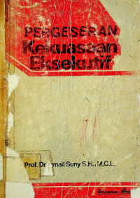 PERGESERAN Kekuasaan Eksekutif