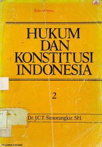 HUKUM DAN KONSTITUSI INDONESIA 2