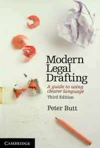 Modern Legal Drafting : A Guide to Using Clearer Language, Third Edition