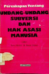 Percakapan Tentang UNDANG-UNDANG SUBVERSI DAN HAK ASASI MANUSIA