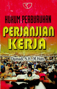 HUKUM PERBURUHAN PERJANJIAN KERJA