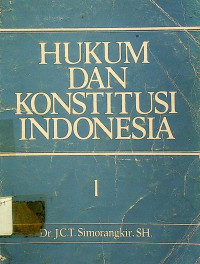 HUKUM DAN KONSTITUSI INDONESIA 1