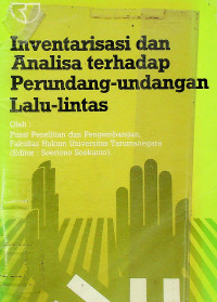 Inventarisasi dan Analisa terhadap Perundang-undangan Lalu-lintas