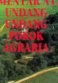 KOMENTAR ATAS UNDANG UNDANG POKOK AGRARIA