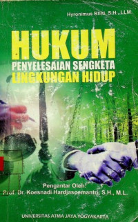 HUKUM PENYELESAIAN SENGKETA LINGKUNGAN HIDUP