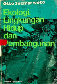 Ekologi, Lingkungan Hidup dan Pembangunan