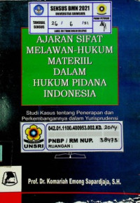 AJARAN SIFAT MELAWAN-HUKUM MATERIIL DALAM HUKUM PIDANA INDONESIA