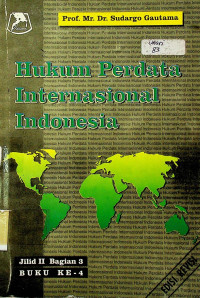 Hukum Perdata Internasional Indonesia Jilid II Bagian 3 Buku ke-4