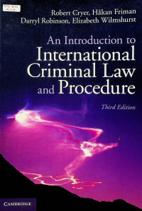 An Introduction to International Criminal Law and Procedure, Third Edition