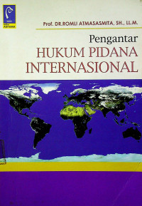 Pengantar HUKUM PIDANA INTERNASIONAL