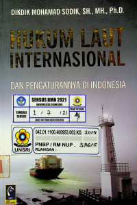 HUKUM LAUT INTERNASIONAL DAN PENGATURANNYA DI INDONESIA