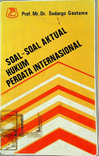 SOAL - SOAL AKTUAL HUKUM PERDATA INTERNASIONAL