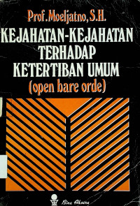 KEJAHATAN-KEJAHATAN TERHADAP KETERTIBAN UMUM ( open bare orde )