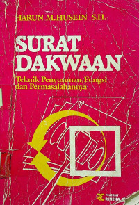 SURAT DAKWAAN; Teknik Penyusunan, Fungsi, dan Permasalahannya