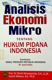 ANALISIS EKONOMI MIKRO TENTANG HUKUM PIDANA INDONESIA