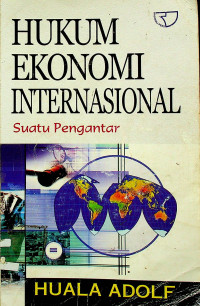 HUKUM EKONOMI INTERNASIONAL : Suatu Pengantar