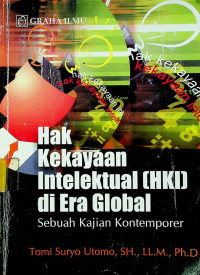 Hak Kekayaan Intelektual (HKI) di Era Global: Sebuah Kajian Kontemporer