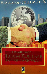 DASAR-DASAR HUKUM KONTRAK INTERNASIONAL
