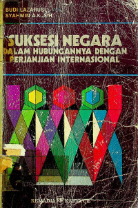 SUKSESI NEGARA DALAM HUBUNGANNYA DENGAN PERJANJIAN INTERNASIONAL