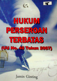 HUKUM PERSEROAN TERBATAS (UU NO, 40 TAHUN 2007)