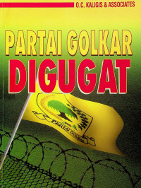 PARTAI GOLKAR DIGUGAT