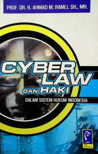 CYBER LAW dan HAKI dalam Sistem Hukum Indonesia