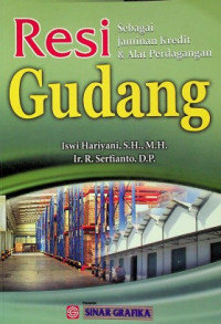 Resi Gudang Sebagai Jaminan Kredit & Alat Perdagangan