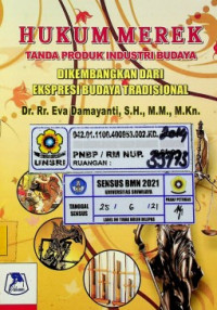 HUKUM MEREK TANDA PRODUK INDUSTRI BUDAYA DIKEMBANGKAN DARI EKSPRESI BUDAYA TRADISIONAL